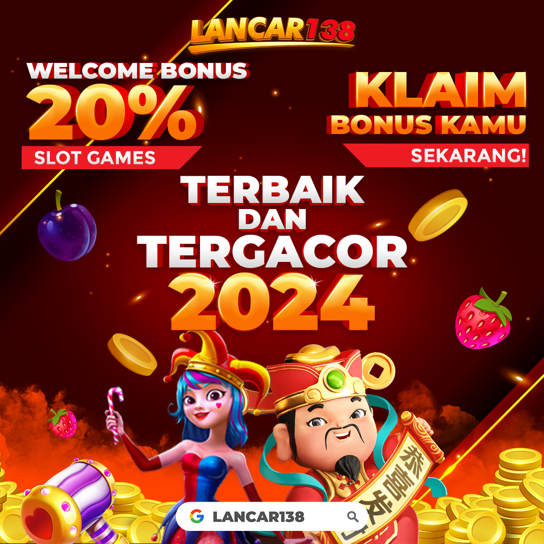 Slot Bonus : Situs Slot New Member Promo Klaim Bonus 100 di Lancar138 Tahun 2024 